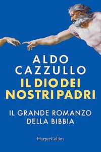 Il Dio dei nostri Padri Aldo Cazzullo 